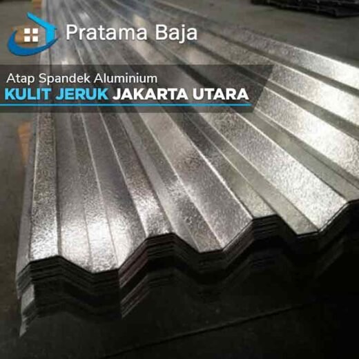 Harga Atap Spandek Aluminium Kulit Jeruk Jakarta Utara 2024 Pratama Baja