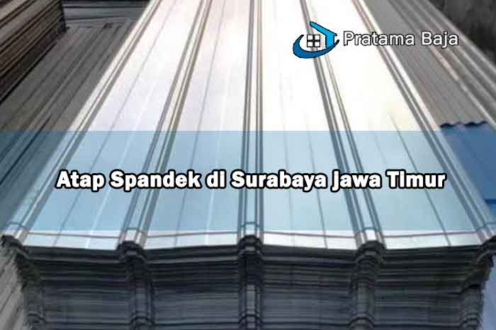 harga atap spandek Surabaya